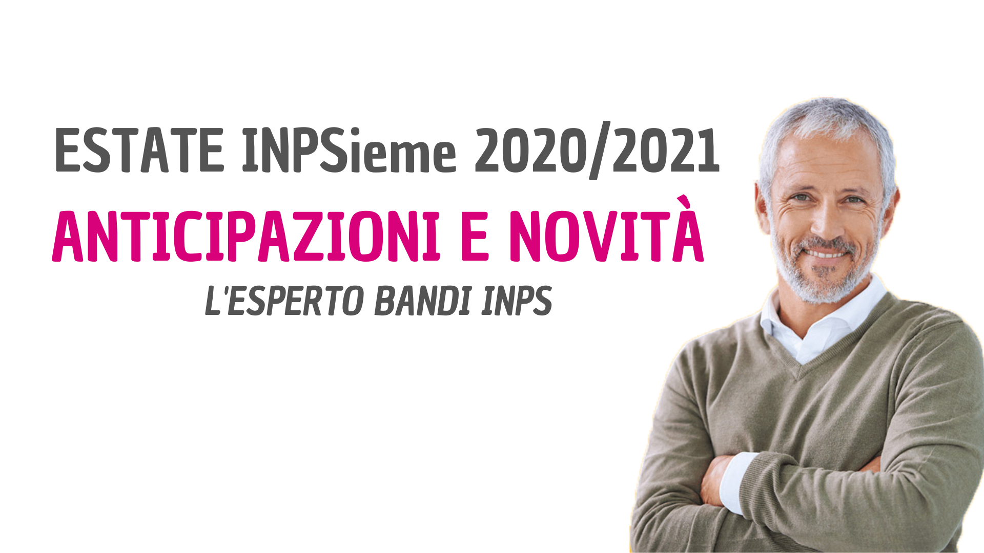 Bando ESTATE INPSieme 2021- Anticipazioni e novità!
