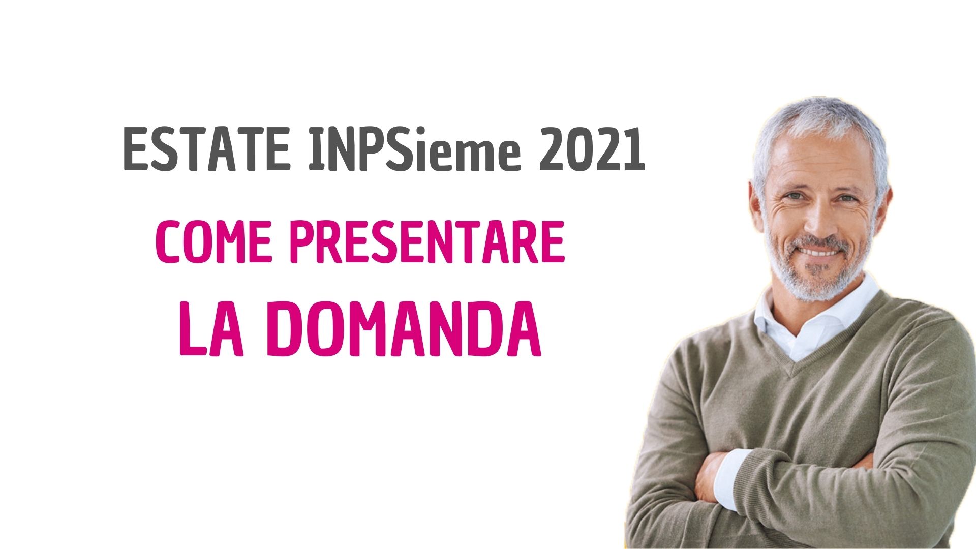 Bando ESTATE INPSieme 2021- Come presentare la Domanda